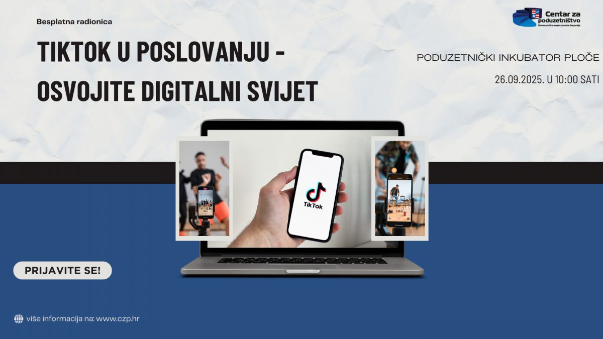Ploče: prijave na besplatnu radionicu: TikTok u poslovanju - osvojite digitalni svijet